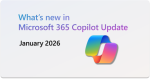 2026年Microsoft 365 Copilot 1月版更新